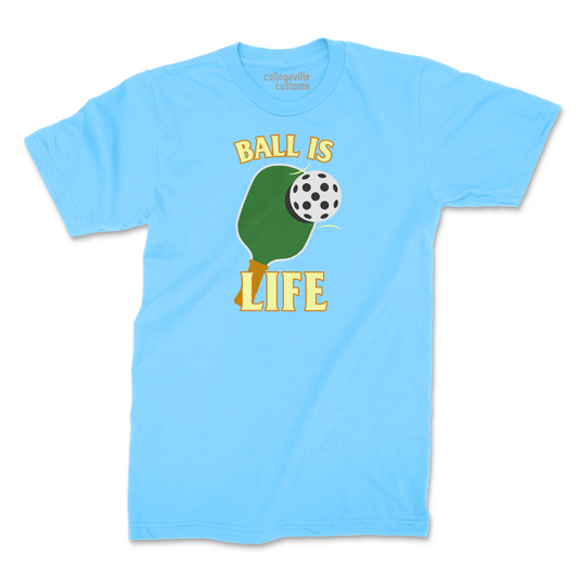 Pickleball "Ball is Life" Sport Shirt