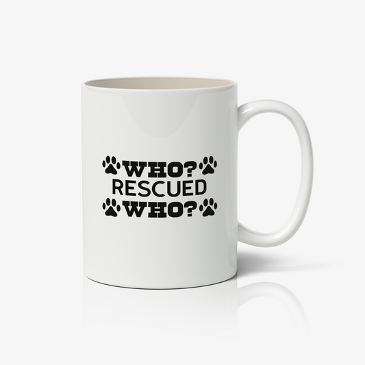 Who Rescued Who? Dog Mug