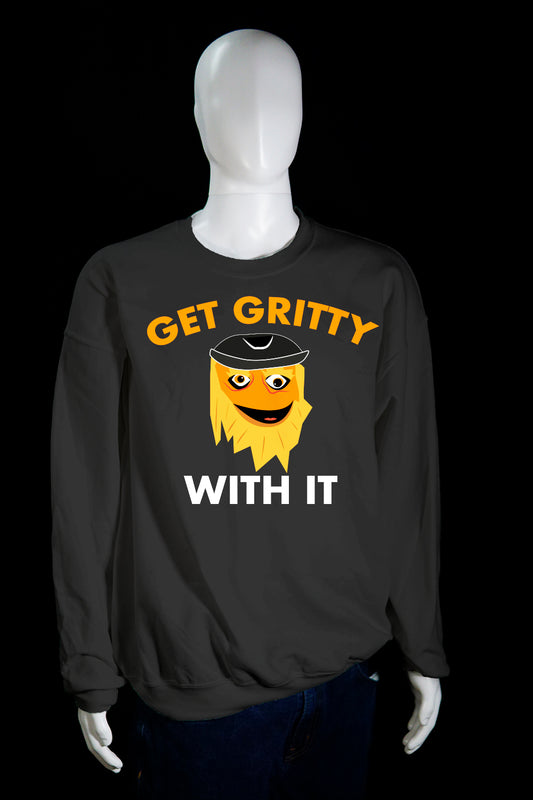 Get Gritty With it Sweatshirt