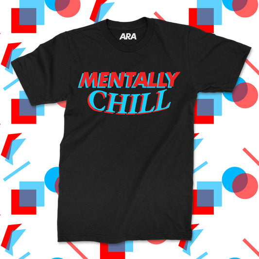 Mentally Chill Shirt